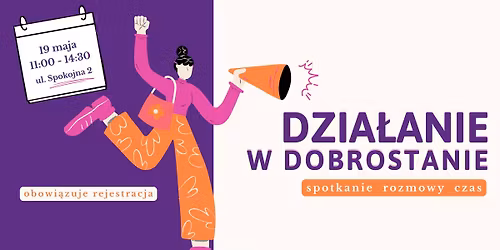 Dzia\u0142anie w dobrostanie: Spotkanie, rozmowy, czas.