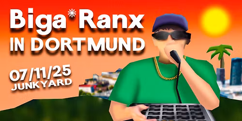 BIGA*RANX am Freitag den 7. Nov. 2025 in Dortmund @ Junkyard