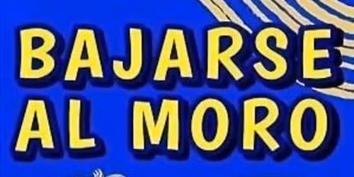 Bajarse al moro en Teatro Far\u00e1ndula