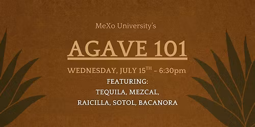MeXo University 2026: Agave Spirits 101