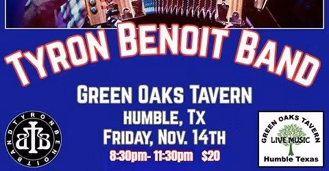 TYRON BENOIT BAND at GREEN OAKS TAVERN