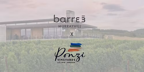[May Event] Ponzi Winery + Barre3 Murrayhill