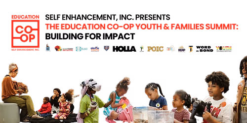 The SEI Education Co-Op Youth and Families Summit: Building for Impact