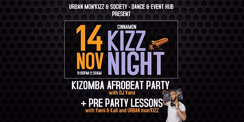 Cinnamon KIZZ NIGHT with DJ Yami