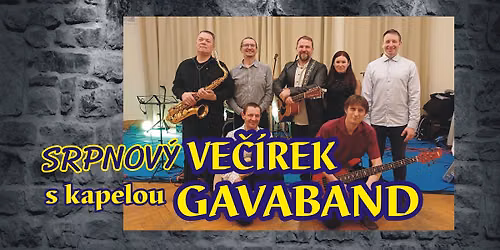 Srpnov\u00fd ve\u010d\u00edrek s kapelou GAVABAND