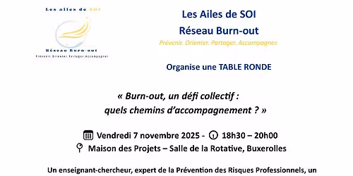 Table ronde "Burn'out, un d\u00e9fi collectif : quels chemins d'accompagnement ?"