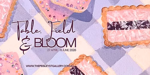 TABLE, FIELD & BLOOM