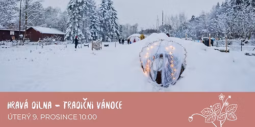 Hrav\u00e1 d\u00edlna - tradi\u010dn\u00ed V\u00e1noce