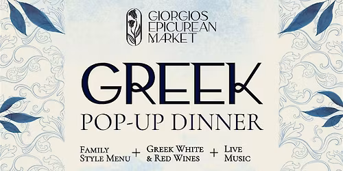 GREEK Pop-Up Dinner @GEM