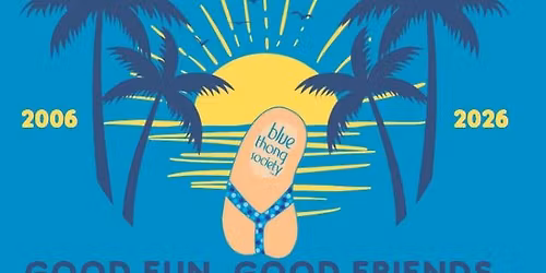 20th Blue Thong Society Anniversary!