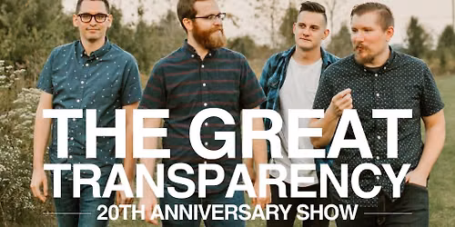 The Great Transparency 20th Anniversary Show w\/ Cold Streets & Andrew J ...