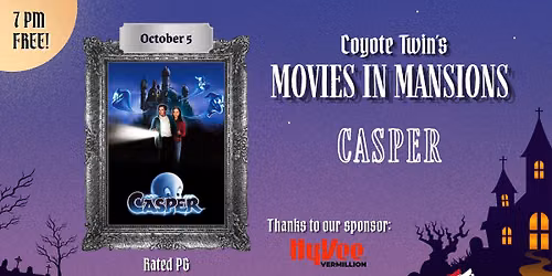 Movies in Mansions - Casper (FREE!)