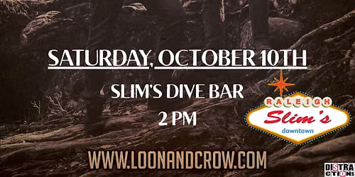 Loon & Crow at Slim's Dive Bar