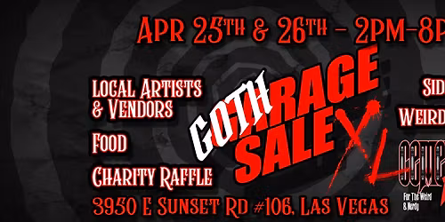 GOTHrage XL - 2 Days of Weird!