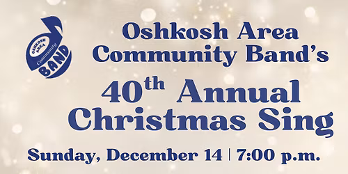 Oshkosh Area Community Band's 40th Annual Christmas Sing