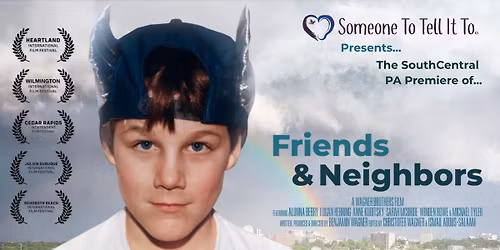 The Friends & Neighbors South Central PA Premiere