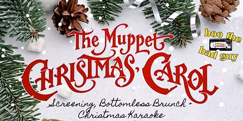 BTBG Presents: The Muppet Christmas Carol + Bottomless Brunch + Christmas Karaoke