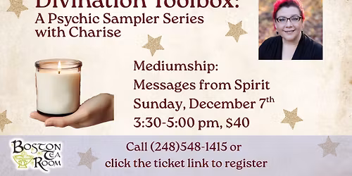 Divination Toolbox with Charise: Mediumship ~ Messages from Spirit