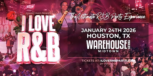 I LOVE R&B PARTY - Houston, TX