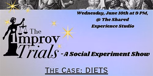 The Improv Trials: Teams of Improvisers go Head to Head  Every Month!