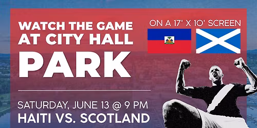 Burlington Watches Together - Haiti vs. Scotland