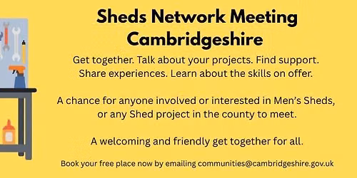 Sheds Network Meeting - Cambridgeshire