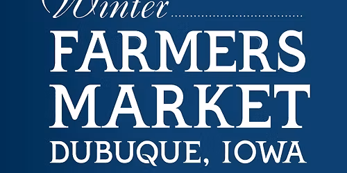 Dubuque Winter Farmers Market