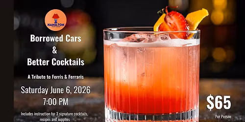Borrowed Cars & Better Cocktails - An HPH Cocktail Class