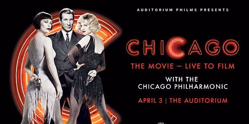 Chicago: The Movie - Live to Film