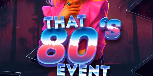 That 80s Event
