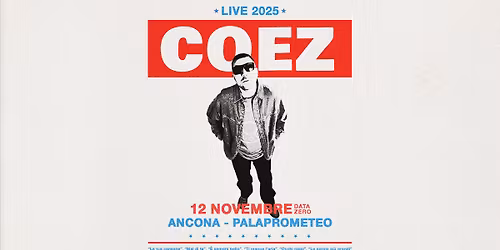 Coez - 12.11.25 -  Palaprometeo, Ancona - DATA ZERO