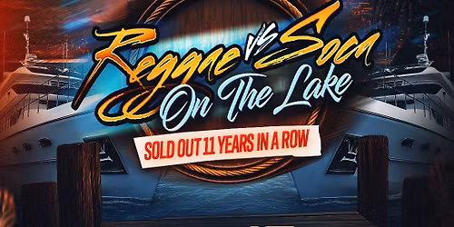 Reggae VS Soca On The Lake | Victoria Day Long Weekend | Saturday May 16th