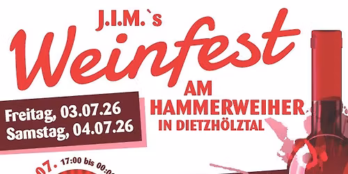 J.I.M.`s 2. Weinfest am Hammerweiher
