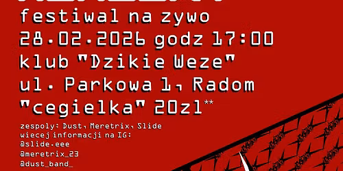 KONCERT DUST, MERETRIX, SLIDE RADOM