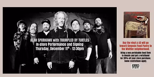 Alan Sparhawk with Trampled By Turtles In-store Performance and Signing