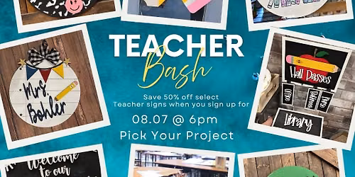 Teacher Bash Night- 50% off Select Projects