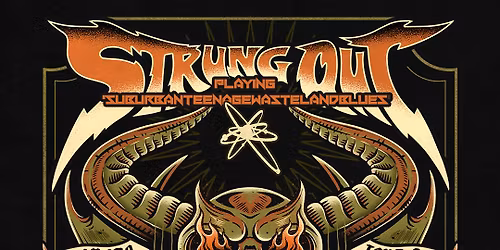 Strung Out w\/ Belvedere & Idiofame - Kelowna