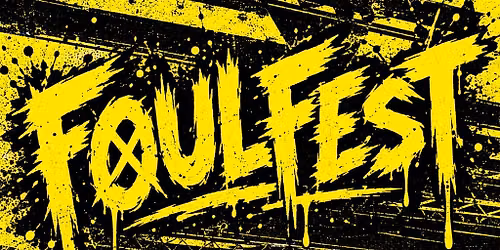 FoulFest 2026
