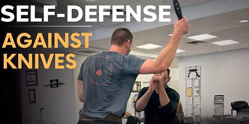 Self-Defense: Against Knives