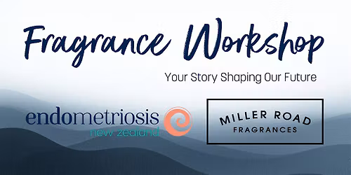 Fragrance Workshop Supporting Endometriosis New Zealand