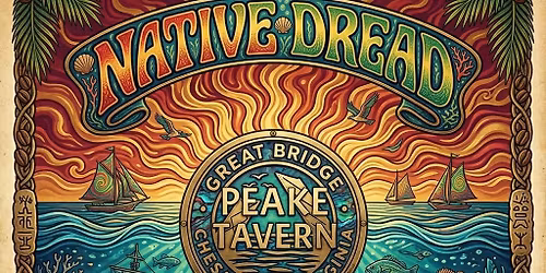 Native Dread LIVE @ Peake Tavern in Chesapeake!! (FREE SHOW)