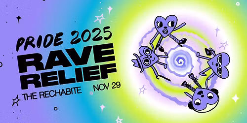 RAVE RELIEF: PRIDE 2025