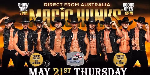 May 21st: Spotsylvania, VA - MAGIC HUNKS AUSTRALIA TAKEOVER at Log Home Brewing