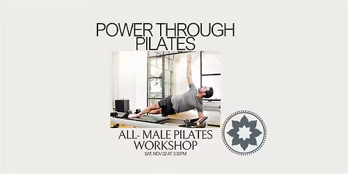 Power Through Pilates- All Male Pilates Workshop