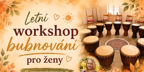 Letn\u00ed workshop bubnov\u00e1n\u00ed pro \u017eeny \u2013 za\u010d\u00e1te\u010dnice