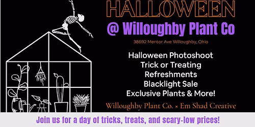 Halloween @ Willoughby Plant Co