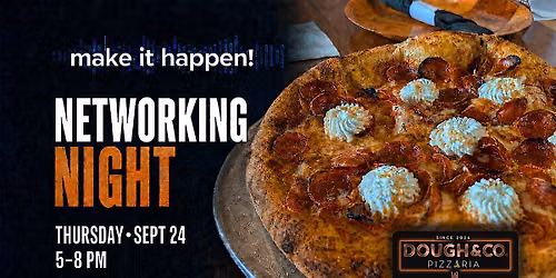 Make It Happen Networking Event
