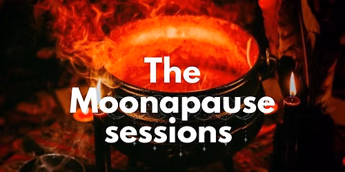 The Moonopause Series - A series of seasonal retreats to understand the inner landscape of menopause
