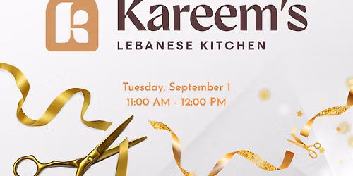 Kareem's Lebanese Kitchen Ribbon Cutting Ceremony