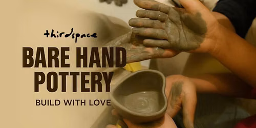 Bare Hand Pottery